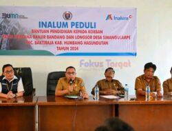 PT Inalum Serahkan Bantuan Pendidikan Pasca Banjir dan Longsor di Simangulampe Baktiraja
