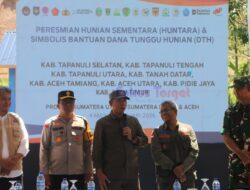 ‎Huntara Diresmikan Mendagri, Bupati Tapanuli Utara Pastikan Warga Tak Lagi di Pengungsian